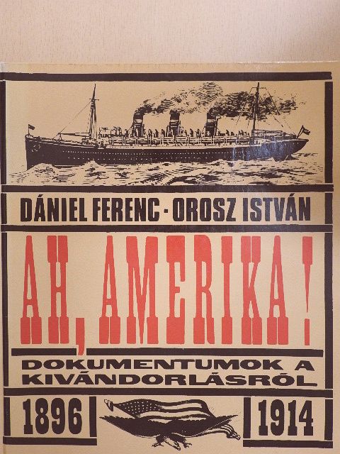 Dániel Ferenc - Ah, Amerika! [antikvár]