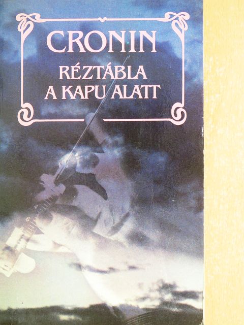 A. Joseph Cronin - Réztábla a kapu alatt [antikvár]