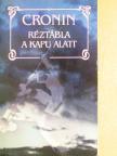 A. Joseph Cronin - Réztábla a kapu alatt [antikvár]
