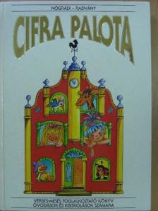 Nógrádi Csilla - Cifra palota [antikvár]