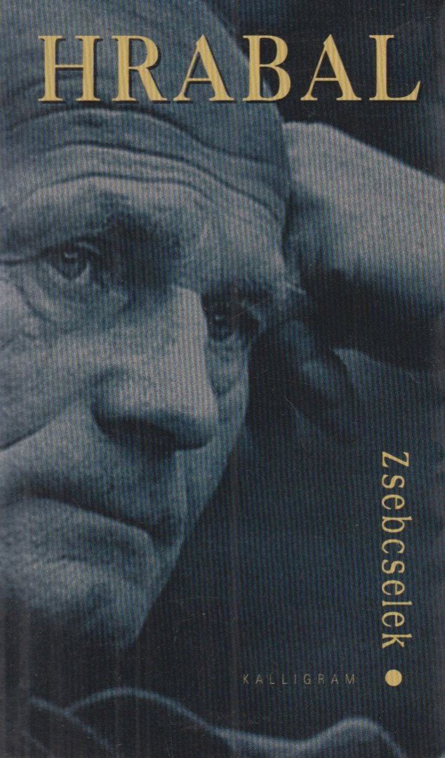Szigeti László, Bohumil Hrabal - Zsebcselek [antikvár]