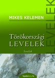 Mikes Kelemen - Törökországi levelek [eKönyv: epub, mobi]