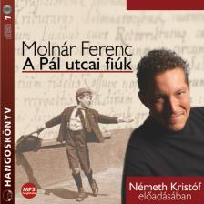 A PÁL UTCAI FIÚK - HANGOSKÖNYV -