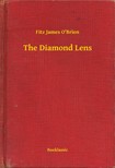 OBrien Fitz James - The Diamond Lens [eKönyv: epub, mobi]