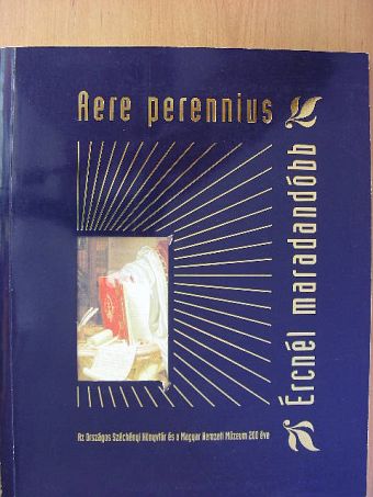 Aere perennius - Ércnél maradandóbb [antikvár]