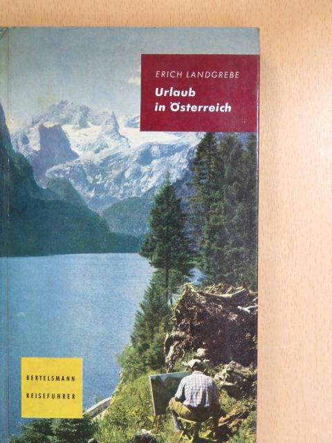 Erich Landgrebe - Urlaub in Österreich [antikvár]