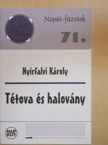 Nyírfalvi Károly - Tétova és halovány [antikvár]