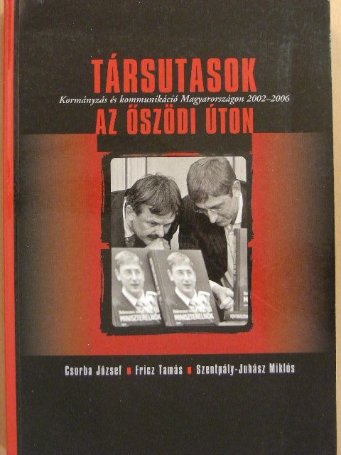 Csorba József - Társutasok az őszödi úton [antikvár]