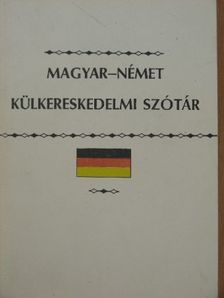 Magyar-német külkereskedelmi szótár [antikvár]