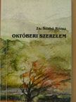 Zs. Szabó Rózsa - Októberi szerelem [antikvár]