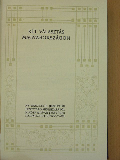 Mikszáth Kálmán - Két választás Magyarországon/A körtvélyesi csíny [antikvár]