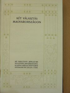 Mikszáth Kálmán - Két választás Magyarországon/A körtvélyesi csíny [antikvár]