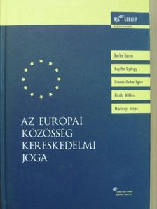 Dr. Berke Barna - Az Európai Közösség kereskedelmi joga [antikvár]