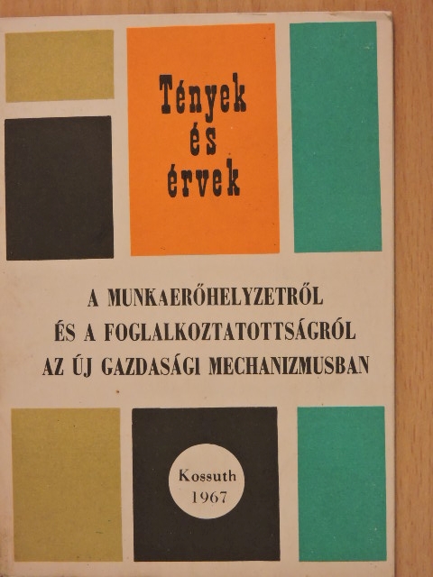Rózsa József - A munkaerőhelyzetről és a foglalkoztatottságról az új gazdasági mechanizmusban [antikvár]