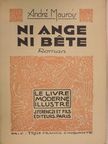 André Maurois - Ni Ange, Ni Béte [antikvár]