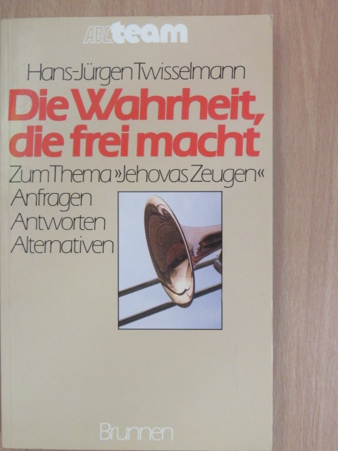 Hans-Jürgen Twisselmann - Die Wahrheit, die frei macht [antikvár]