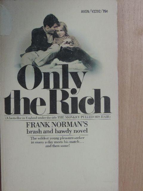 Frank Norman - Only the Rich [antikvár]
