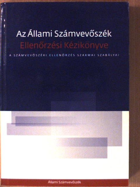 Az Állami Számvevőszék Ellenőrzési Kézikönyve [antikvár]