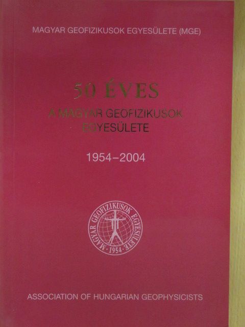 50 éves a Magyar Geofizikusok Egyesülete [antikvár]