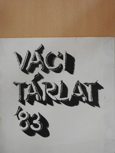 Váci tárlat '83 [antikvár]