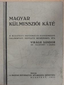 Virágh Sándor - Magyar külmissziói káté [antikvár]