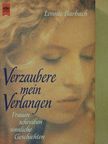 Lynn Scott Myers - Verzaubere mein Verlangen [antikvár]