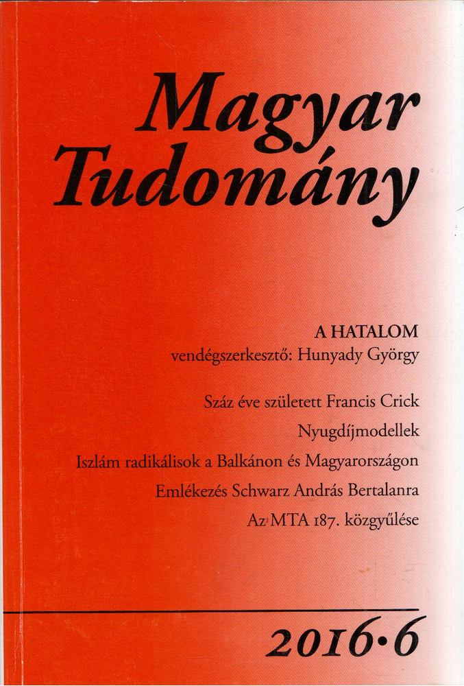 CSÁNYI VILMOS - Magyar tudomány 2016/6 [antikvár]