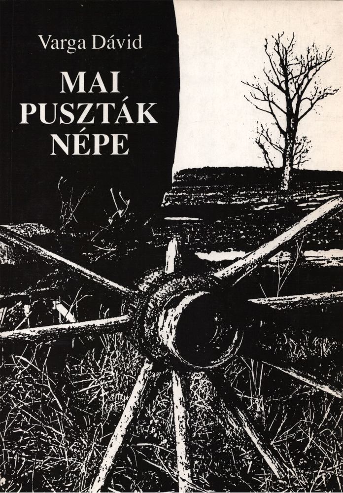 Varga Dávid - Mai puszták népe [antikvár]