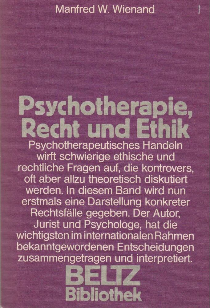 Manfred W. Wienand - Psychotherapie, Recht und Ethik [antikvár]
