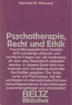 Manfred W. Wienand - Psychotherapie, Recht und Ethik [antikvár]