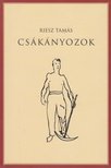 Riesz Tamás - Csákányozok [antikvár]