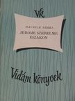 Maurice Bedel - Jerome szerelme északon [antikvár]