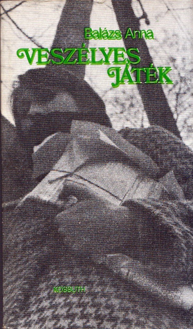 BALÁZS ANNA - Veszélyes játék [antikvár]