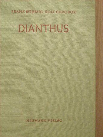 Franz Böhmig - Dianthus [antikvár]