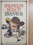 Wilhelm Busch - Wilhelm Busch Brevier [antikvár]