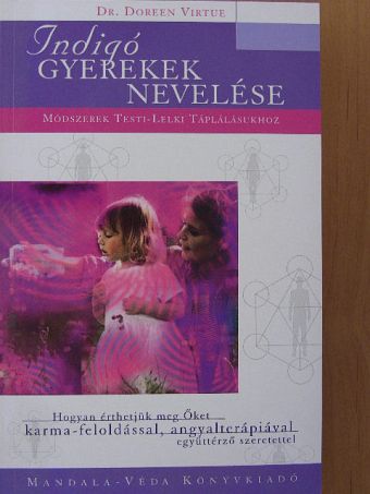 Dr. Doreen Virtue - Indigó gyerekek nevelése [antikvár]