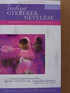 Dr. Doreen Virtue - Indigó gyerekek nevelése [antikvár]