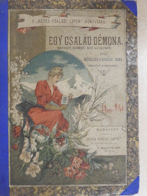 Mericzay-Karossa Irma - Egy család démona I-II. [antikvár]
