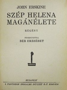 John Erskine - Szép Helena magánélete [antikvár]