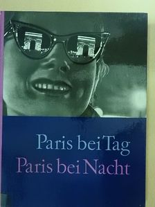 Elsa Triolet - Paris bei Tag - Paris bei Nacht [antikvár]