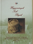 Dr. Bodnár Mónika - Hagyományok - Ízek - Régiók I. [antikvár]