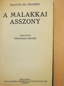 Francis De Croisset - A malakkai asszony [antikvár]