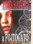 Andrea Santacruz - A fojtogató [antikvár]