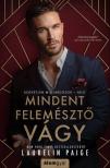 Laurelin Paige - Mindent felemésztő vágy - Kegyetlen milliárdosok 1. [eKönyv: epub, mobi]