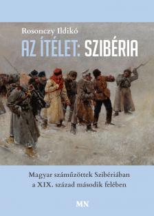 Rosonczy Ildikó - Az ítélet: Szibéria