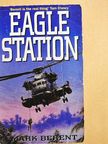 Mark Berent - Eagle Station [antikvár]