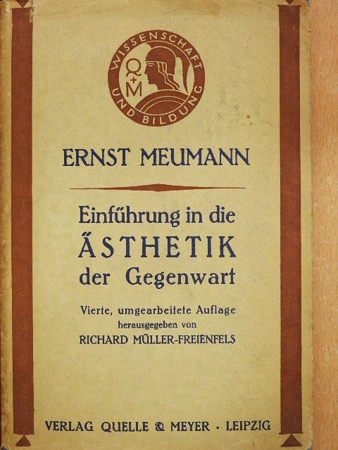 Ernst Meumann - Einführung in die Ästhetik der Gegenwart (gótbetűs) [antikvár]
