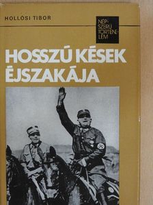 Hollósi Tibor - Hosszú kések éjszakája [antikvár]