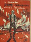 Ivan Cankar - Jernej szolgalegény és az ő igazsága [antikvár]