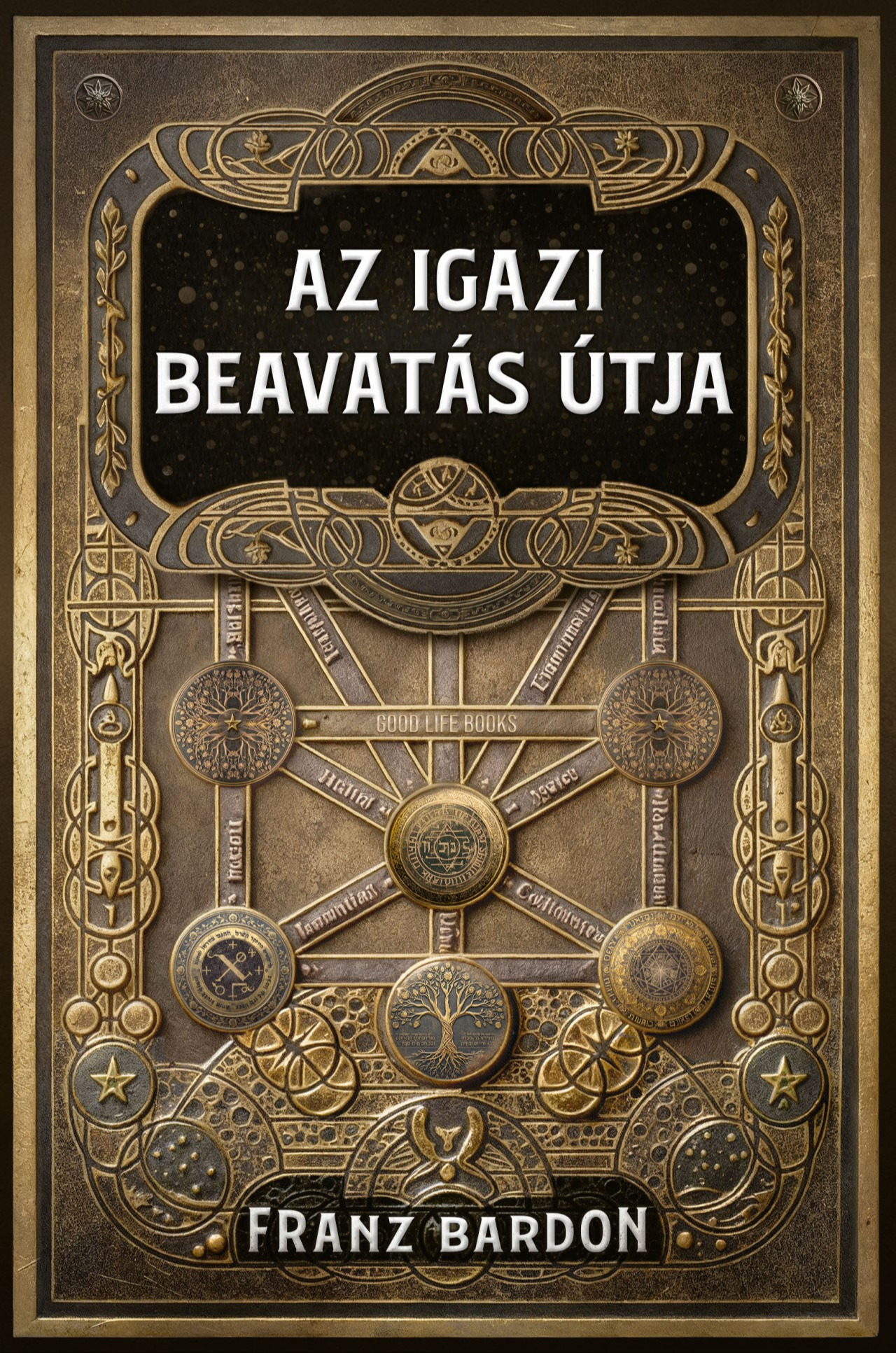 Franz Bardon - Az igazi beavatás útja [eKönyv: epub, mobi]